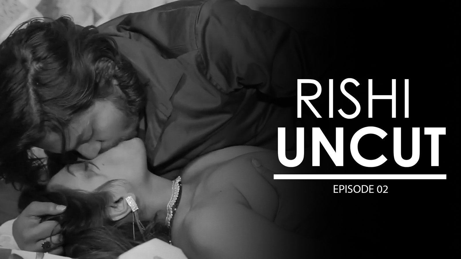 Rishi Uncut
